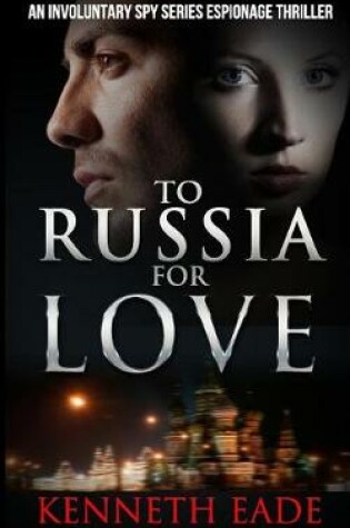 Cover of To Russia for Love