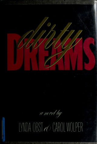 Book cover for Obst L. & Wolper C. : Dirty Dreams (Hbk)