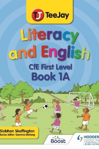 Cover of TeeJay Literacy and English CfE First Level Book 1A