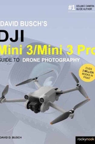 Cover of David Busch's DJI Mini 3/Mini 3 Pro Guide to Drone Photography