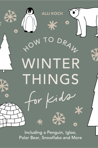 Cover of Winter Things: How to Draw Books for Kids with Christmas trees, Elves, Wreaths, Gifts, and Santa Claus