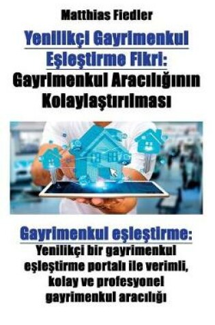 Cover of Yenilikçi Gayrimenkul E&#351;le&#351;tirme Fikri