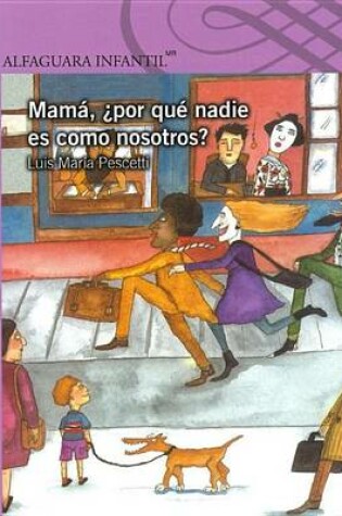 Cover of Mama, Por Que Nadie Es Como Nosotros?