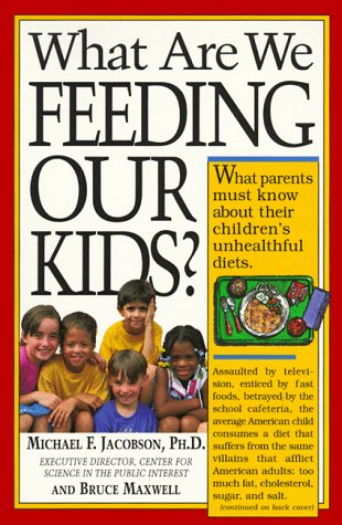 Book cover for What Are We Feeding Our Kids?