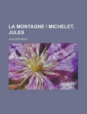 Book cover for La Montagne Michelet, Jules