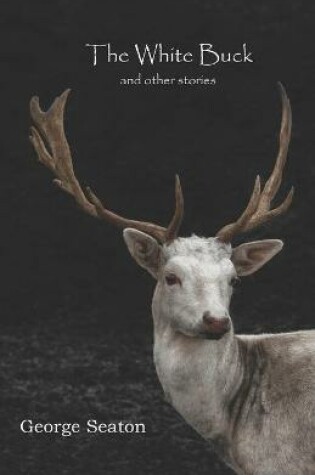 Cover of The White Buck and other stories