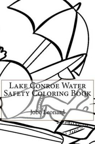 Cover of Lake Conroe Water Safety Coloring Book