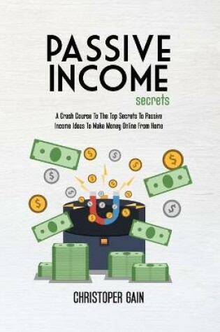 Cover of Passive Income Secrets