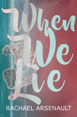 Cover of When We Lie