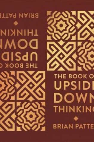 Cover of The Book Of Upside Down Thinking