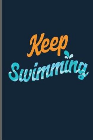 Cover of Keep Swimming