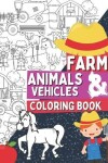 Book cover for Farm Animals & Vehicles Coloring Book