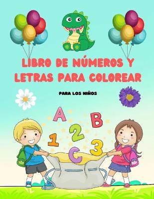 Book cover for Libro de numeros y letras para colorear