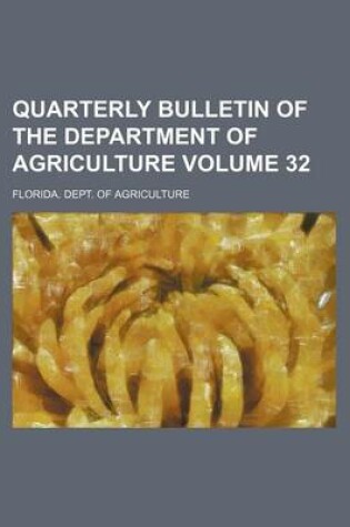 Cover of Quarterly Bulletin of the Department of Agriculture Volume 32