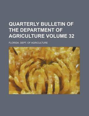 Book cover for Quarterly Bulletin of the Department of Agriculture Volume 32