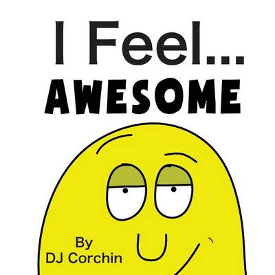 Book cover for I Feel...Awesome