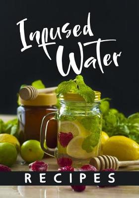 Book cover for Infused Water Recipes