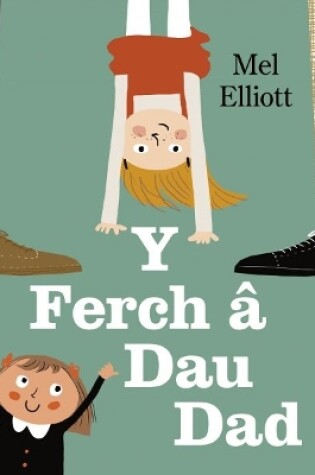 Cover of Y Ferch a Dau Dad