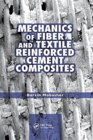 Cover of Mechanics of Fiber and Textile Reinforced Cement Composites