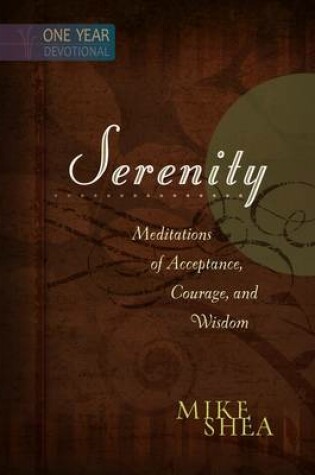 Cover of Serenity: Meditations of Acceptance, Courage and Wisdom - One Year Devotional