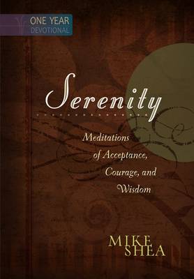 Book cover for Serenity: Meditations of Acceptance, Courage and Wisdom - One Year Devotional