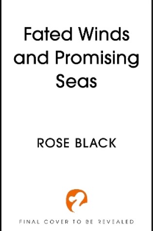 Cover of Fated Winds and Promising Seas