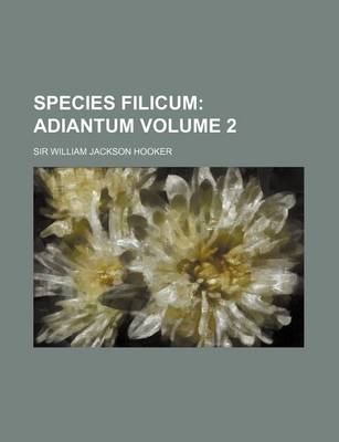 Book cover for Species Filicum Volume 2; Adiantum