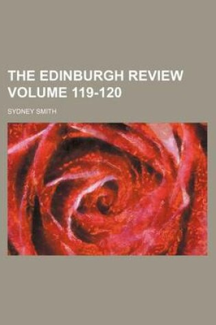 Cover of The Edinburgh Review Volume 119-120