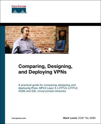 Book cover for Comparing, Designing, and Deploying VPNs