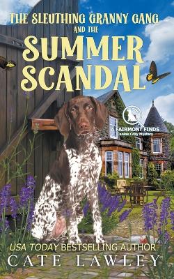 Book cover for The Sleuthing Granny Gang and the Summer Scandal