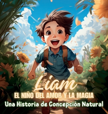 Book cover for Liam, el Ni�o del Amor y la Magia