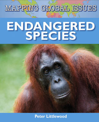 Cover of Mapping Global Issues: Endangered Species