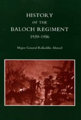 Book cover for History of the Baloch Regiment 1939-1956