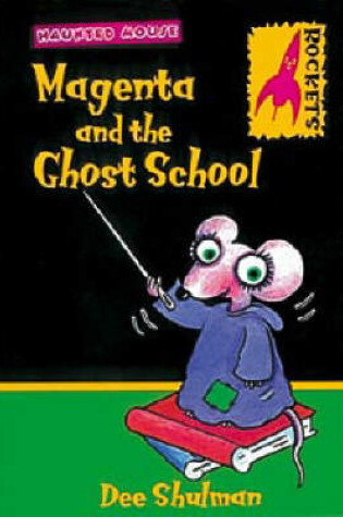 Cover of Magenta and the Ghost School