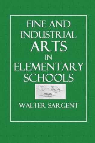 Cover of Fine and Industrial Arts in Elementary Schools