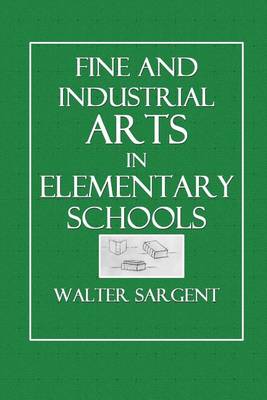 Book cover for Fine and Industrial Arts in Elementary Schools