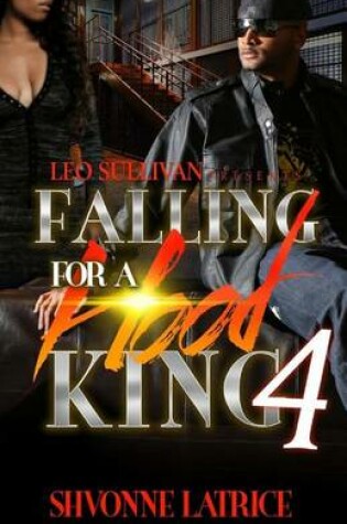 Cover of Falling For A Hood King 4