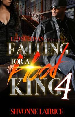 Book cover for Falling For A Hood King 4