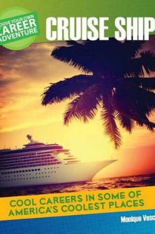 Cover of Choose a Career Adventure on a Cruise Ship