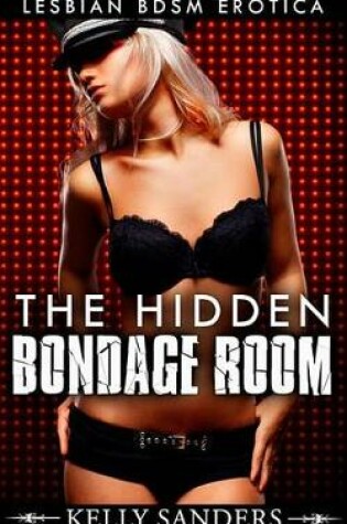 Cover of The Hidden Bondage Room