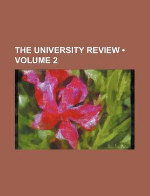 Book cover for The University Review (Volume 2)