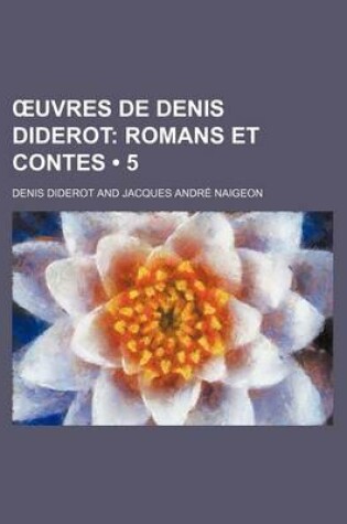 Cover of Uvres de Denis Diderot (5); Romans Et Contes