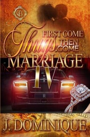 Cover of First Come Thugs, Then Come Marriage 4