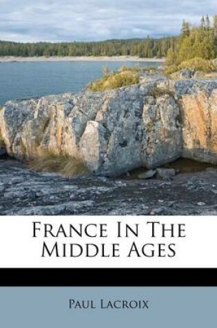 Cover of France in the Middle Ages