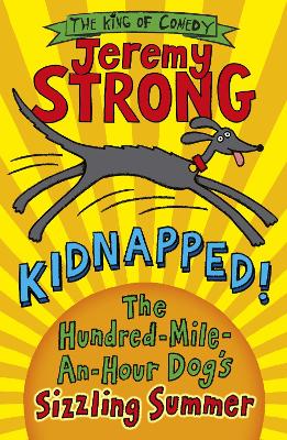 Book cover for Kidnapped! The Hundred-Mile-an-Hour Dog's Sizzling Summer