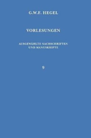 Cover of Vorlesungen. Ausgewahlte Nachschriften und Manuskripte / Vorlesungen uber die Geschichte der Philosophie