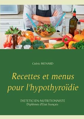 Book cover for Recettes et menus pour l'hypothyroïdie