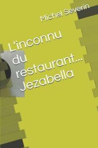 Cover of L'Inconnu Du Restaurant... Jezabella