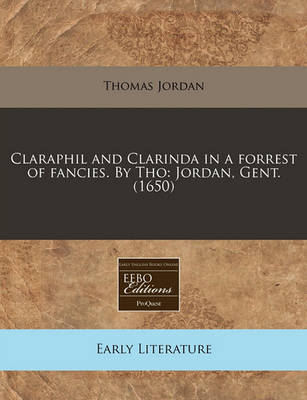 Book cover for Claraphil and Clarinda in a Forrest of Fancies. by Tho