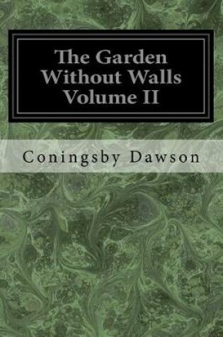 Cover of The Garden Without Walls Volume II